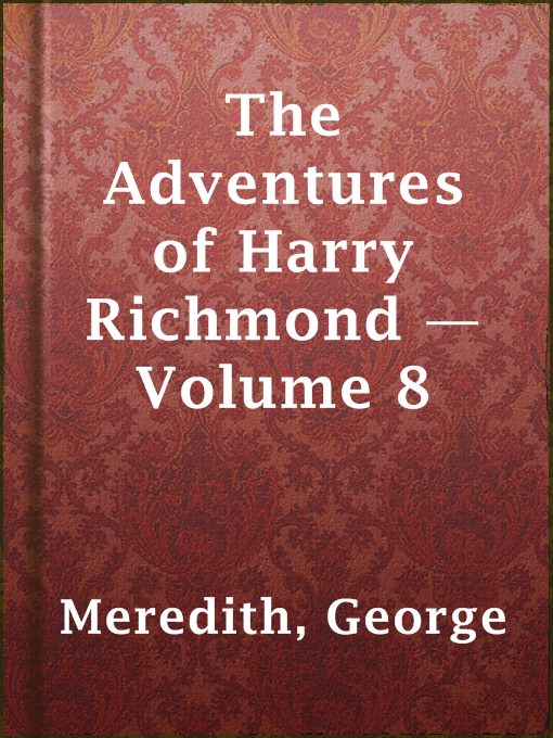 Cover image for The Adventures of Harry Richmond — Volume 8